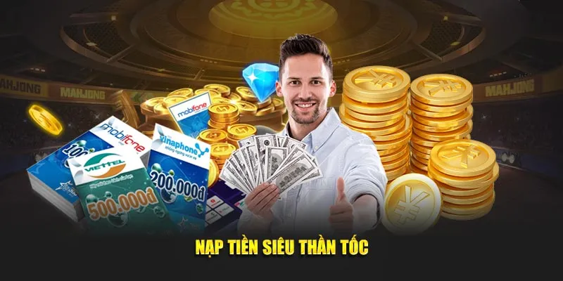 Nạp tiền siêu thần tốc